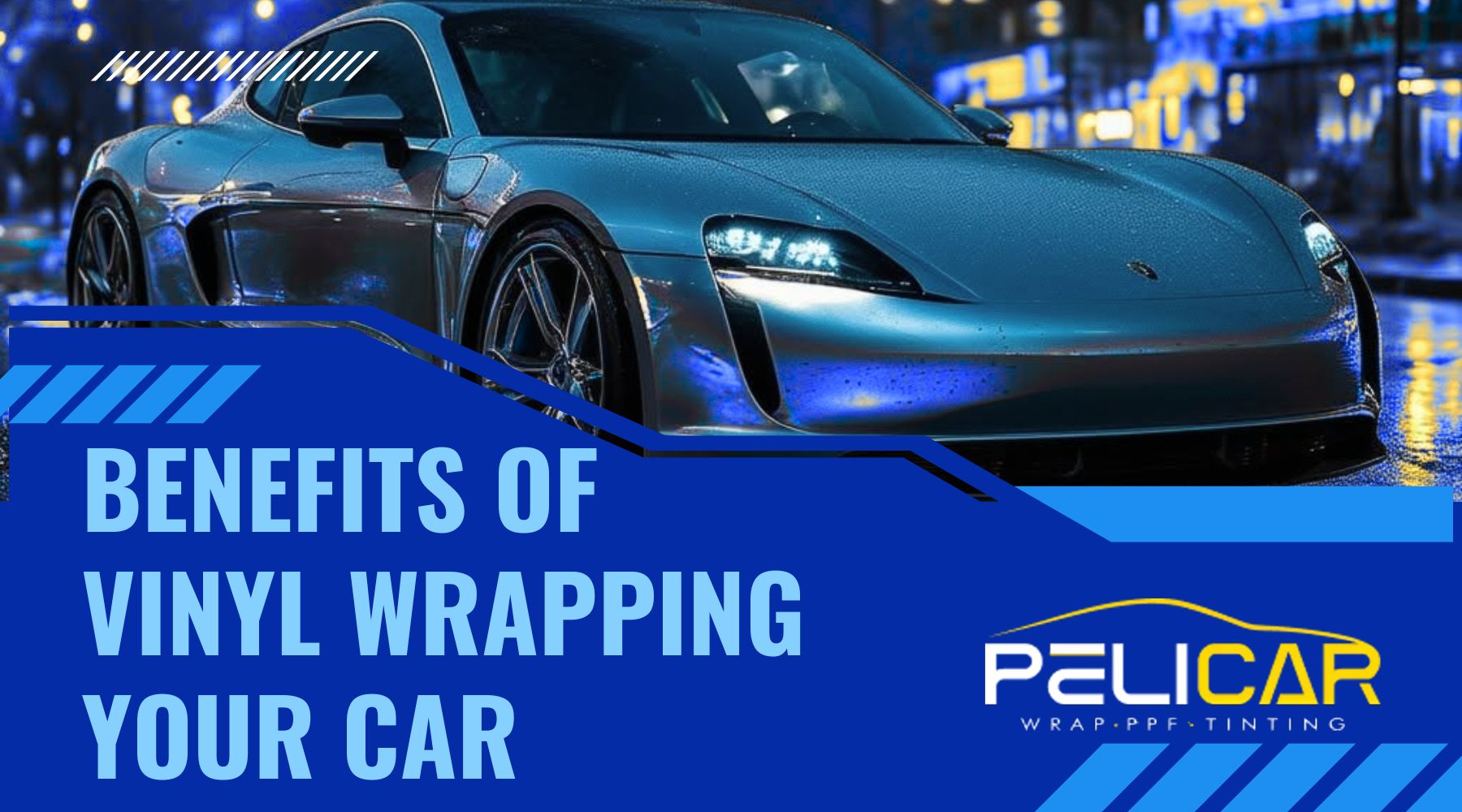 A sleek, silver sports car with a glossy vinyl wrap is parked on a rain-soaked city street at night. Bold blue text on the image reads “Benefits of Vinyl Wrapping Your Car,” with the Pelicar logo and tagline “Wrap • PPF • Tinting” displayed in the lower right corner.